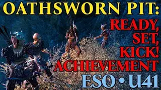 Ready  Set  Kick! Achievement | Oathsworn Pit | Scions of Ithelia DLC | Gold Road Chapter | ESO