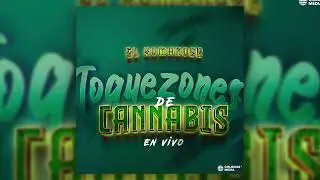 El Komander - Toquezones de Cannabis (En Vivo)