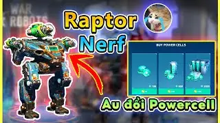 💥 Raptor Nerf lần 3 - Bây giờ chỉ có thể nhảy tại chỗ - Au đổi qua  powercell    ｜ War Robot