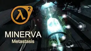 Half Life 2 - (Minerva 