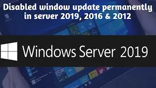 Disable automatic updates in windows server 2019 || How to disable updates in server 2019