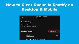 How to Clear Queue in Spotify on Desktop & Mobile