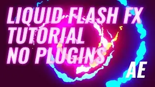2D Liquid Flash FX | After Effects Tutorial | No Plugins