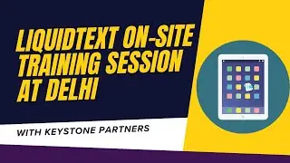 Liquidtext On-site Training Session in Delhi with Keystone Partners | ICONS Infocom