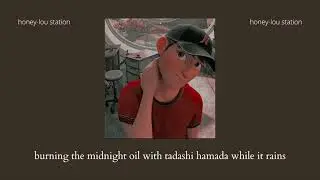 burning the midnight oil with tadashi hamada while it rains | disney ambience