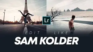 How to Edit EXACTLY like @SAMKOLDER | Famous Instagram Photographer | Sam Kolder Free Preset 2020