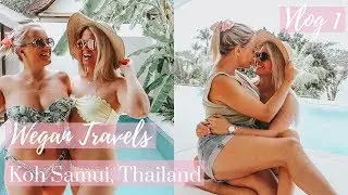 TRAVELLING TO KOH SAMUI | Wegan Travels Thailand | VLOG 1 | Lesbian Couple