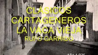 CLÁSICOS CARTAGENEROS - LA VACA VIEJA - RUFO GARRIDO