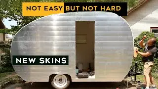 Installing NEW SKINS on a VINTAGE CAMPER START to FINISH