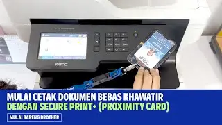 Tutorial Penggunaan Konfigurasi Fitur Secure Print+ Dengan Printer Brother