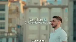 Semicenk - Onlar Anlamaz Halden ( Halil Yıldırım Remix )