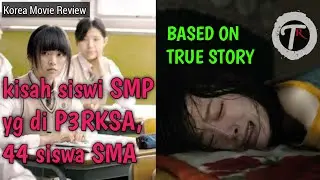 KISAH GADIS SMP YG DI G1L!R 44 SISWA SMA ... | Alur Cerita Film 