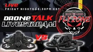 Drone Talk Livestream/IFlight Defender25 Vs DJI Avata. Question is which is better?