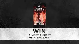 Win tickets + VIP upgrade to the Bleed Out 2024 Tour!