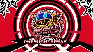 One Nightbreak - Persona 5 Dancing In Starlight