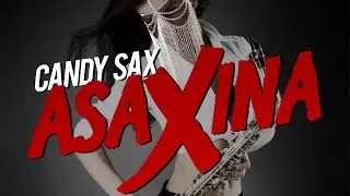 CANDY SAX - Freed from desire [Official]