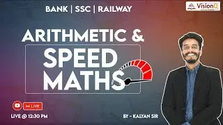 🔴Arithmetic & Speed Maths | Part 2 | Bank |SSC | Railway|  ADRE  | @VisionQ
