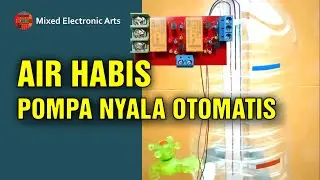 Air Habis Pompa Nyala Otomatis, Tandon Penuh Pompa Mati - (Electronic Water Level Sensor) Radar Air