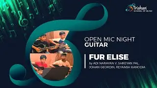 Fur Elise, Guitar Performance by The Students of Trishan School of Music