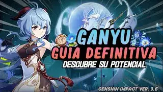 GUIA COMPLETA DE GANYU! La Mejor Build para Ganyu! Artefactos, Armas y Equipos | Genshin Impact