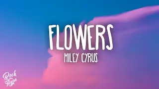 Miley Cyrus - Flowers