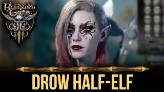 Baldurs Gate 3 Character Creation - Female Drow Half-Elf Beauty