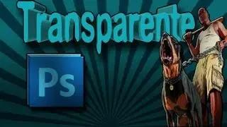 como hacer transparente el fondo de una imagen con photoshop cs5