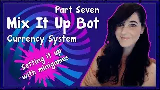 MIX IT UP BOT TUTORIAL | CURRENCY SYSTEM & MINIGAMES