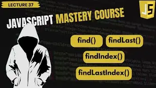 find() | findIndex() | findLast() | findLastIndex() | Array methods in JavaScript