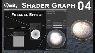Unity 2018 Shader Graph / Editor - Tutorial 04: Fresnel Effect