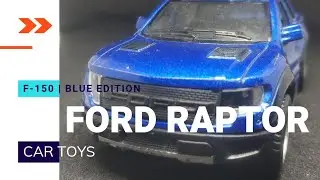 FORD RANGER F-150 || BLUE EDITION || TOYS CAR