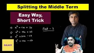 Splitting the Middle Term in Easy Way Short Trick for splitting the middle term