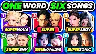 SAVE ONE KPOP SONG: 1 Word, 6 Songs Challenge ✨ KPOP GAME 2024