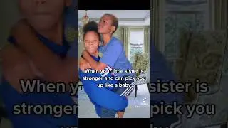 My little sister can pick me up #shorts #sisters #tiktok