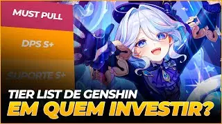 TIER LIST - EM QUEM INVESTIR EM GENSHIN PRÉ NATLAN? (2024)