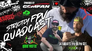 Strictly fpv QuadCast Live: Your FPV Weekly Digest , Community Spotlight #gemfanhobby #flytribe #fpv