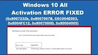 How to Fix Windows 10 activation error 0x8007007B or 0x8007232B