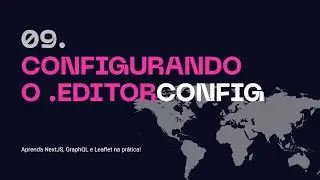 09. Configurando o .editorconfig - Aprenda NextJS, GraphQL na prática!
