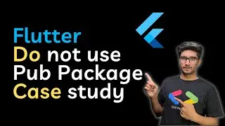 Flutter Do Not Use Packages || Case Study