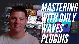 Full Tutorial! Mastering a song with only Waves Plugins!