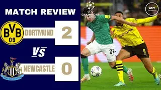 DORTMUND 2-0 NEWCASTLE REVIEW | Newcastle In Trouble!! | Champions League