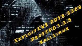 Exploit CVE-2015-3306 ProFTPD 1.3.5 Mod_Copy - Kali Linux