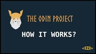 HOW THE ODIN PROJECT WORKS?