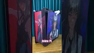 Anime PC build part 1