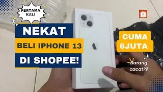 Nekat Beli iPhone 13 di Shopee cuma 6jutaan | Pertama Kali Beli Hp Online | Cacat kah??
