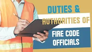 What does a fire code official do?  - Duties and authority
