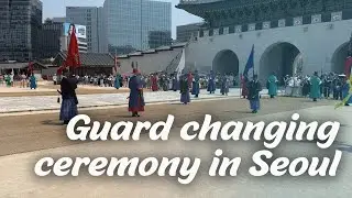 Sights: Changing of the Guard in Seoul | Gyeongbokgung Palace | Korea Travel