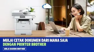 Tutorial Konfigurasi di Dalam Fitur Secure Cloud Print Dari Printer Laser Brother
