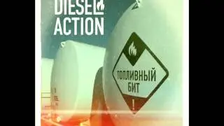 04. Diesel Action - Always Believe
