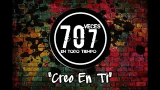 70 veces 7. Creo En ti. (Video Oficial)